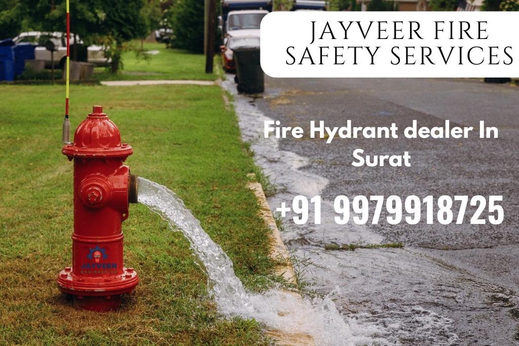 fire hydrant dealer In Surat, fire hydrant suppliers in Surat, fire hydrant dealers near me Surat, fire hydrant services Surat, fire hydrant equipment dealer Surat